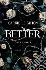 Better. Collisione. E-book. Formato EPUB