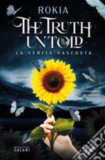 The Truth Untold. La verità nascosta. E-book. Formato EPUB ebook di Rokia