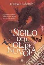 Il sigillo dell'Oltrenuvola. E-book. Formato EPUB ebook