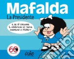 Mafalda. La Presidente. E-book. Formato EPUB ebook