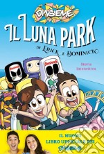 Il luna park di Erick e Dominick. Storia interattiva. E-book. Formato EPUB ebook