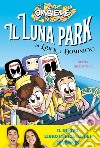 Il luna park di Erick e Dominick. Storia interattiva. E-book. Formato EPUB ebook