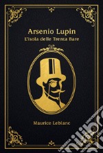 Arsenio Lupin. L'isola delle Trenta Bare. E-book. Formato EPUB