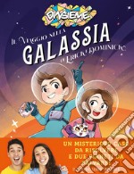 Il viaggio nella galassia di Erick e Dominick. E-book. Formato PDF ebook