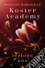 Koster Academy. Lezione uno. E-book. Formato EPUB ebook