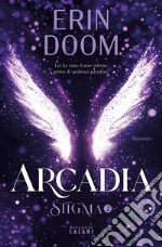 Arcadia. Stigma 2. E-book. Formato EPUB ebook