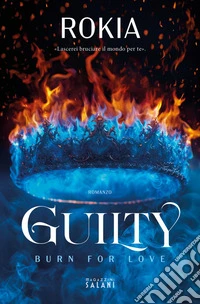 Guilty. Burn for love. E-book. Formato EPUB ebook