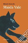 Maida Vale. E-book. Formato EPUB ebook