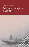 Di alcune comparse, a Venezia. E-book. Formato EPUB ebook