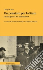 Un pensiero per lo StatoAntologia di un riformatore. E-book. Formato EPUB ebook