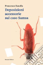 Deposizioni accessorie sul caso Samsa. E-book. Formato EPUB ebook