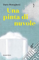 Una pinta di nuvole. E-book. Formato EPUB ebook