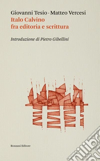 Italo Calvino, fra editoria e scrittura. E-book. Formato EPUB ebook