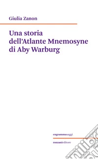 Una storia dell’Atlante Mnemosyne di Aby Warburg. E-book. Formato EPUB ebook