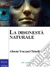 La disonestà naturale. E-book. Formato PDF ebook