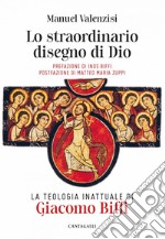 Lo straordinario disegno di Dio: La teologia inattuale di Giacomo Biffi. E-book. Formato EPUB ebook