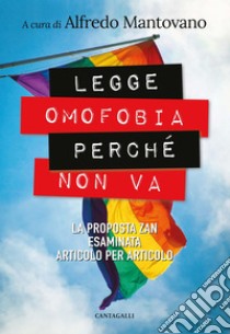 Legge omofobia perché non va: La proposta Zan esaminata articolo per articolo. E-book. Formato PDF ebook di Afredo Mantovano