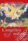 L'angelica milizia: Gli angeli nel panorama attuale della Chiesa e del  mondo. E-book. Formato EPUB ebook di Plinio Correa de Oliveira