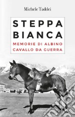 Steppa bianca. E-book. Formato EPUB ebook