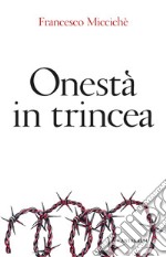 Onestà in trincea. E-book. Formato EPUB ebook