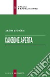 Canzone aperta. E-book. Formato PDF ebook di Andrea Stabellini