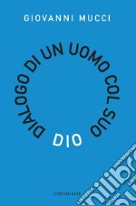 Dialogo di un uomo col suo Dio. E-book. Formato PDF