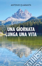 Una giornata lunga una vita. E-book. Formato PDF ebook