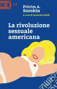 La rivoluzione sessuale americana. E-book. Formato EPUB ebook