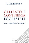 Celibato e continenza ecclesiali: Breve compendio storico-teologico. E-book. Formato PDF ebook