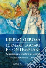 Formare, lasciare e contemplare: Basi canoniche e orientamenti pastorali. E-book. Formato PDF ebook