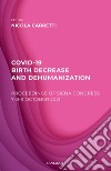 COVID-19: Birth decrease and dehumanization. E-book. Formato PDF ebook