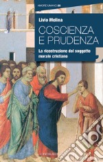 Coscienza e prudenza: La ricostruzione del soggetto morale cristiano. E-book. Formato EPUB ebook