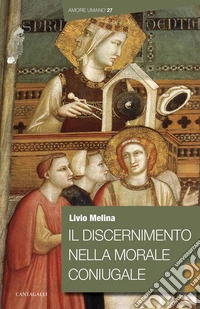 Il discernimento nella morale coniugale. E-book. Formato EPUB ebook