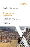 Il caso serio della vita: La morale cristiana tra autonomia e libertà del dono. E-book. Formato EPUB ebook