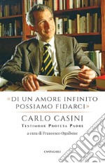 «Di un amore infinito possiamo fidarci». E-book. Formato EPUB ebook