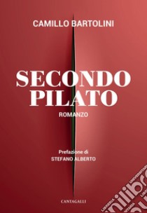 Secondo Pilato: Romanzo. E-book. Formato EPUB ebook di Camillo Bartolini