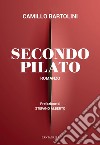 Secondo Pilato: Romanzo. E-book. Formato EPUB ebook