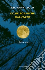 Come formiche dall’alto. E-book. Formato EPUB ebook