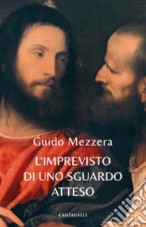 L’imprevisto di uno sguardo atteso. E-book. Formato EPUB ebook di Guido Mezzera