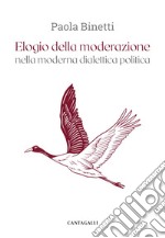 Elogio della moderazione. E-book. Formato EPUB ebook