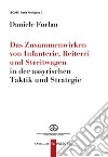 Das Zusammenwirken von Infanterie, Reiterei und Streitwagen in der assyrischen Taktik und Strategie. E-book. Formato PDF ebook