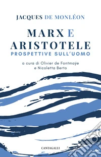 Marx e Aristotele: Prospettive sull'uomo. E-book. Formato EPUB ebook