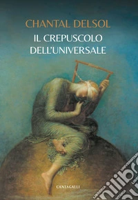 Il crepuscolo dell’universale: L'Occidente alla resa dei conti. E-book. Formato EPUB ebook