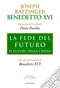 La fede del futuro: Il futuro della Chiesa. E-book. Formato EPUB ebook
