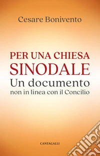 Per una Chiesa sinodale: Un documento non in linea con il Concilio. E-book. Formato EPUB ebook