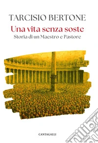 Una vita senza soste: Storia di un Maestro e Pastore. E-book. Formato EPUB ebook