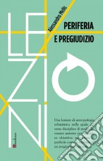 Periferia e pregiudizio. E-book. Formato EPUB