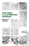 Karl Marx e la letteratura mondiale. E-book. Formato EPUB ebook