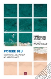 Potere blu. E-book. Formato EPUB ebook di Francesco Anghelone