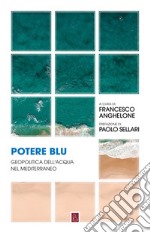 Potere blu. E-book. Formato EPUB ebook